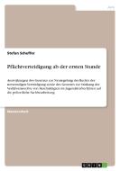 Pflichtverteidigung ab der ersten Stunde di Stefan Scheffer edito da GRIN Verlag