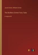 The Brothers Grimm Fairy Tales di Jacob Grimm, Wilhelm Grimm edito da Outlook Verlag