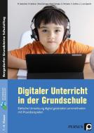 Digitaler Unterricht in der Grundschule di M. Betschelt, M. Bettner edito da Persen Verlag i.d. AAP