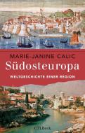 Südosteuropa di Marie-Janine Calic edito da Beck C. H.
