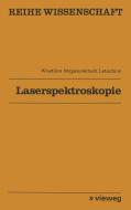 Laserspektroskopie di Vladilen S. Letochov edito da Vieweg+Teubner Verlag