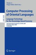 Computer Processing of Oriental Languages: Language Technology for the Knowledge-based Economy edito da Springer-Verlag GmbH