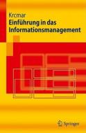 Einfuhrung In das Informationsmanagement di Helmut Krcmar edito da Springer