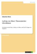 Ludwig Von Mises' Okonomischer Liberalismus di Sebastian Rhein edito da Grin Publishing