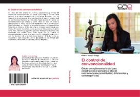El Control De Convencionalidad di Torres Zuniga Natalia edito da Eae Editorial Academia Espanola