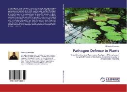Pathogen Defence in Plants di Chimuka Mwaanga edito da LAP Lambert Academic Publishing
