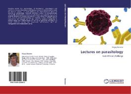 Lectures on parasitology di Sergey Baranov edito da LAP Lambert Academic Publishing
