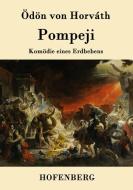 Pompeji di Ödön von Horváth edito da Hofenberg