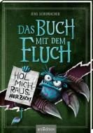 Das Buch mit dem Fluch - Hol mich raus, aber zack! (Das Buch mit dem Fluch 2) di Jens Schumacher edito da Ars Edition GmbH