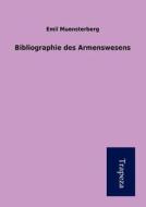 Bibliographie Des Armenwesens di Emil Muensterberg edito da Trapeza