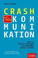 Crash-Kommunikation di Peter Brandl edito da GABAL Verlag GmbH