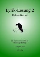 Lyrik-Lesung 2 di Helmut Barthel edito da MA-VERLAG HELMUT BARTHEL