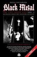 Black Metal - The Cult Never Dies Vol. 1 di Dayal Patterson edito da Index Verlag