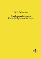 Bindegewebszysten di Carl Lehmann edito da Vero Verlag