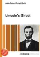 Lincoln\'s Ghost edito da Book On Demand Ltd.