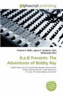 The Adventures Of Bobby Ray edito da Betascript Publishing