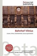 Bahnhof Vilnius edito da Betascript Publishing