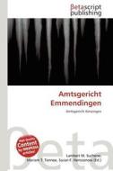 Amtsgericht Emmendingen edito da Betascript Publishing