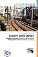 Minami-senju Station edito da Log Press