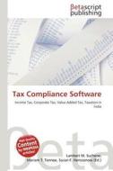 Tax Compliance Software edito da Betascript Publishing