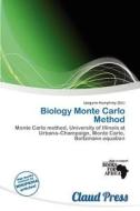 Biology Monte Carlo Method edito da Claud Press