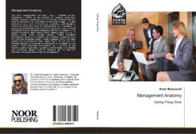 Management Anatomy di Aram Massoudi edito da Noor Publishing