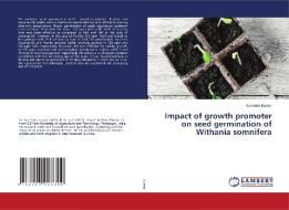 Impact of growth promoter on seed germination of Withania somnifera di Narendra Kumar edito da LAP LAMBERT Academic Publishing