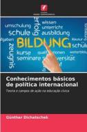 Conhecimentos básicos de política internacional di Günther Dichatschek edito da Edições Nosso Conhecimento