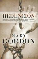 Redencion = Pearl di Mary Gordon edito da Ediciones B