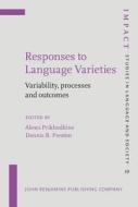 Responses To Language Varieties edito da John Benjamins Publishing Co