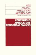 Continuous Ambulatory Peritoneal Dialysis edito da Springer Netherlands