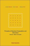 Principles Of Quantum Computation And Information - Volume I: Basic Concepts di Giuliano Benenti, Giulio Casati, Giuliano Strini edito da World Scientific