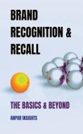 Brand Recognition & Recall Brand Recognition & Recall
