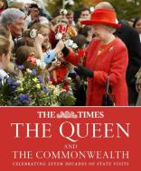 The Times: The Queen And The Commonwealth di James Owen, Times Books edito da HarperCollins Publishers