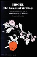 Hegel: The Essential Writings di Georg Wilhelm Friedrich Hegel edito da HARPERCOLLINS