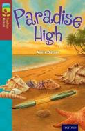 Oxford Reading Tree TreeTops Fiction: Level 15: Paradise High di Annie Dalton edito da Oxford University Press