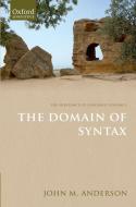 The Domain of Syntax di John M. Anderson edito da OXFORD UNIV PR