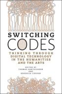 Switching Codes di Thomas Bartscherer edito da The University of Chicago Press