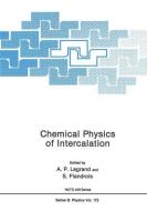 Chemical Physics of Intercalation di A. Flandrois, A. P. Legrand edito da Springer US