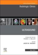 Ultrasound, An Issue of Radiologic Clinics of North America di Wagner edito da Elsevier - Health Sciences Division