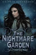 The Nightmare Garden di Caitlin Kittredge edito da Delacorte Press Books for Young Readers