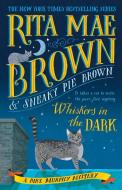 Whiskers in the Dark: A Mrs. Murphy Mystery di Rita Mae Brown edito da BANTAM DELL