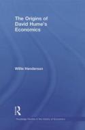 The Origins of David Hume's Economics di Willie Henderson edito da ROUTLEDGE