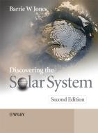 Discovering the Solar System di Barrie W. Jones edito da Wiley-Blackwell