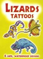 Lizards Tattoos [With Tattoos] di Christy Shaffer edito da DOVER PUBN INC