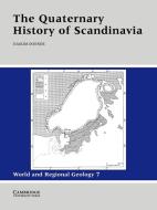 The Quaternary History of Scandinavia di Joakim Donner, J. J. Donner edito da Cambridge University Press