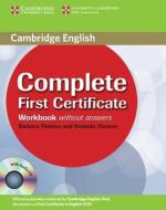 Complete First Certificate Workbook With Audio Cd di Amanda Thomas, Barbara Thomas edito da Cambridge University Press