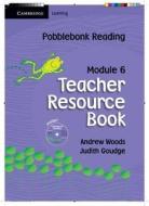 Pobblebonk Reading Module 6 Teacher's Resource Book With Cd-rom With Cd-rom di Judith Goudge edito da Cambridge University Press