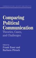Comparing Political Communication edito da Cambridge University Press