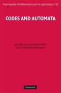 Codes and Automata di Jean Berstel edito da Cambridge University Press